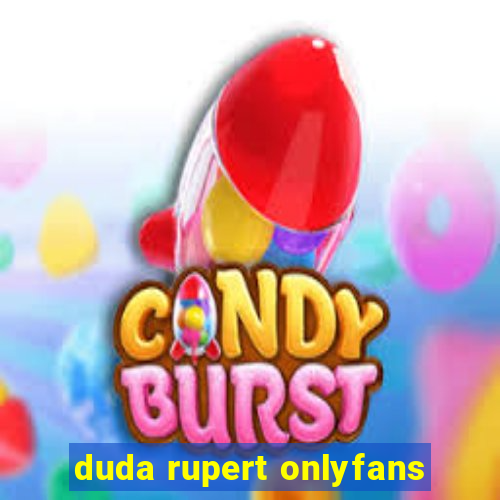 duda rupert onlyfans